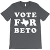 vote for beto T-Shirt