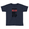 hipsters killed dubstep Toddler T-shirt