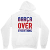 barca over everything!! Unisex Hoodie