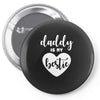 Daddy is My Bestie Pin-back button
