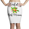 world's best mommy with flowers Pencil Skirts