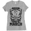 Never Underestimate Dog Rescuer Who Was Born March Ladies Fitted T-Shirt