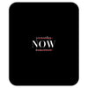 Yesterday Now Tomorrow Mousepad