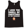 smell of christmas in the morning Tank Top