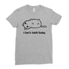 i can't adult today Ladies Fitted T-Shirt