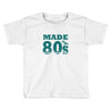 made in the 80s Toddler T-shirt