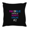 pink or blue mommy is expecting number 2 new Throw Pillow