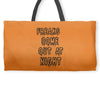 freaks come out at night girls Weekender Totes