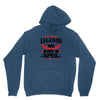 Legends Are Born In April Youth Hoodie
