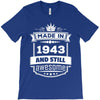 Made In 1943 And Still Awesome T-Shirt