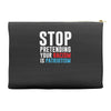 stop pretending your racism is patriotism Accessory Pouches