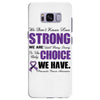 we don't know how strong we are until being strong is the only choice Samsung Galaxy S8 Plus Case