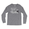 you can't scare me i'm a mother Long Sleeve Shirts