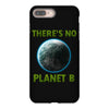 there is no planet  b earth day iPhone 8 Plus