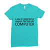 i am currently away from my computer Ladies Fitted T-Shirt