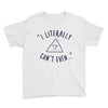 can't even Youth Tee