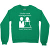 under new management   just married Crewneck Sweatshirt