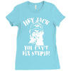 uncle si you can't fix stupid duck dynasty hey jack Ladies Fitted T-Shirt