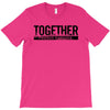 together T-Shirt