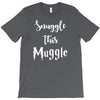 Snuggle this Muggle T-Shirt