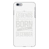 legends are born in december iPhone 6/6s Plus Case