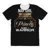 may girl is a perfect combination of princess and warrior All Over Women's T-shirt