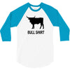 bull shirt funny small humor crude awesome beer tee cool geek nerd hum 3/4 Sleeve Shirt