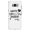 Happy First Father's Day Daddy Samsung Galaxy S8 Plus