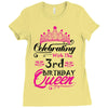 Celebrating With the 3rd Birthday Queen Ladies Fitted T-Shirt