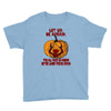 Let Go Afraid (f141) Youth Tee