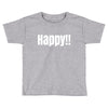 happy Toddler T-shirt