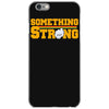 something strong trending iPhone 6/6s Case