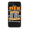 all men are created equal but only the best are born in february iPhone 7 Plus Case