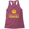 crazy about swahili Racerback Tank