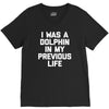 i was a dolphin in my previous life V-Neck Tee