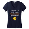 show your real face, halloween is coming Women's V-Neck T-Shirt