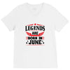Legends Are Born In June V-Neck Tee