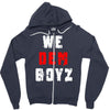 we dem boyz Zipper Hoodie