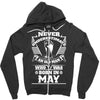 Never Underestimate Old Man Who Was Born May Zipper Hoodie