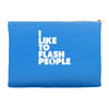i like to flash people Accessory Pouches