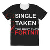 Too Busy Playing Fortnite All Over Women's T-shirt