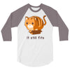 if it fits i sits 3/4 Sleeve Shirt