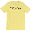 you're T-Shirt