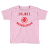do not resuscitate Toddler T-shirt