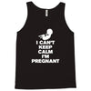I Cant Keep Calm I Am Getting Pregnant Tank Top