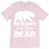 Beware Of The Bear T-Shirt