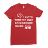 i come with music Ladies Fitted T-Shirt