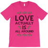 Love Actually Is All Around Ugly Christmas for light T-Shirt