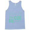 snooker where's the cue ball going Tank Top