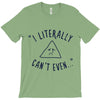 can't even T-Shirt